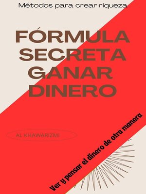 cover image of Fórmula Secreta Ganar Dinero